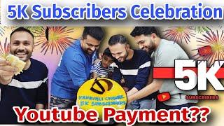 5k Subscribers Celebration | Youtube Payment | Youtube Monetization | 5000 Subscribers |Vlog Journey