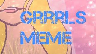 Grrrls Meme (Original by Kapti LPS)