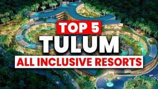 NEW | Top 5 BEST All-Inclusive Resorts in Tulum, Mexico (2024)