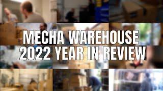 Mecha Warehouse 2022 Year in Review