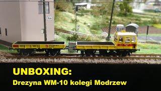 UNBOXING: Drezyna WM 10L kolegi Modrzew