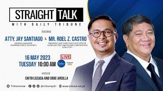 Atty. Jay Santiago & Mr. Roel Z. Castro | Straight Talk