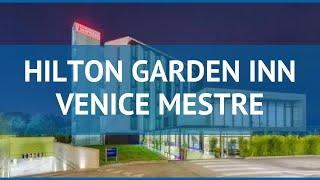 HILTON GARDEN INN VENICE MESTRE 4* Венеция – ХИЛТОН ГАРДЕН ИНН ВЕНЭС МЕСТРЕ 4* Венеция видео обзор