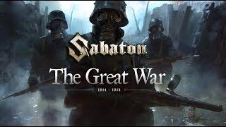 Sabaton: Great War [Ultimate Music Video]