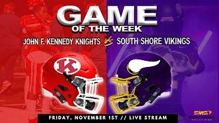 John F Kennedy vs South Shore | Game of the Week | 11/01/2024 | PSAL 4A | Varsity Football