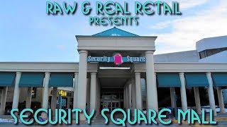 Security Square Mall: Dead Mall within a Mall - Raw & Real Retail