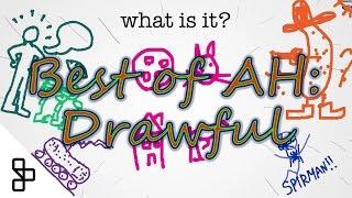 Best of AH: Drawful