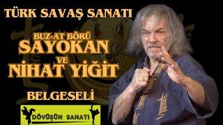 SAYOKAN ve NİHAT YİĞİT BELGESELi