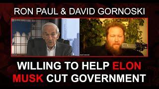 Ron Paul: Willing to Help Elon Cut Government