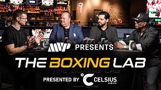 Paul vs Tyson & Taylor vs Serrano Bonus Episode: MVP & Celsius present The Boxing Lab