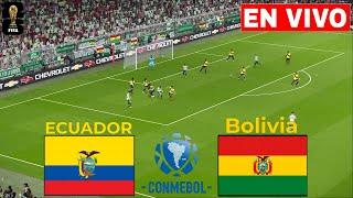  Ecuador vs Bolivia EN VIVO / Eliminatorias 2024