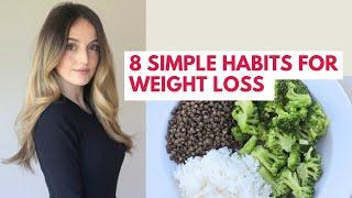 8 Simple Habits for Effective Weight Loss