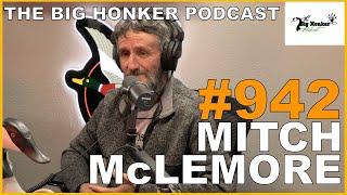 The Big Honker Podcast Episode #942: Mitch McLemore