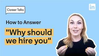 “Why Should We Hire You? | How to Best Answer