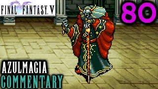 Final Fantasy V Walkthrough Part 80 - Azulmagia & Catastrophe Boss Battles In The Rift