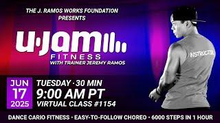 Virtual 30 Minute U-Jam Fitness Class with Jeremy Ramos (06/17/2025) - 9:00AM PT