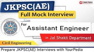 JKPSC(AE) Full Mock Interview | CE | Interview Preparation | JKPSC(AE) Interview guidance with YP