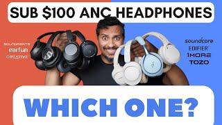 SAVE Your Money! 8 of the BEST ANC Headphones under $100