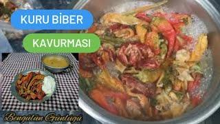 Kuru Biber Kavurması |Her gün her öğün yerim |Kuru Biber Nasıl Kavrulur |Zeytinyağlı Tarifler |Meze