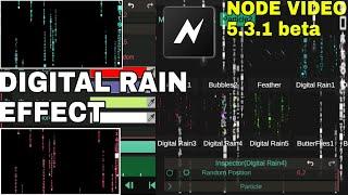 NODE VIDEO UPDATE | DIGITAL RAIN