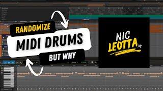 The Benefits of Randomizing Your MIDI Drums