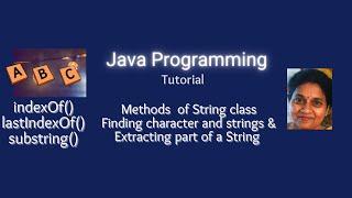 Lesson 62   Strings - Part 4 - indexOf (), lastIndexOf() and substring methods