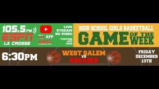 High School Girls Basketball: West Salem vs Arcadia 12-13-2024 -- ESPN La Crosse