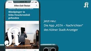 Die neue App des Kölner Stadt-Anzeiger – „KSTA – Nachrichten“