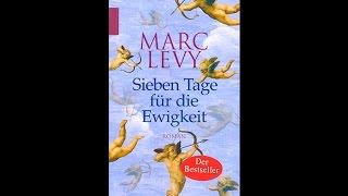 Sieben Tage für die Ewigkeit Hörbuch von Marc Levy / Deutsch / Komplett