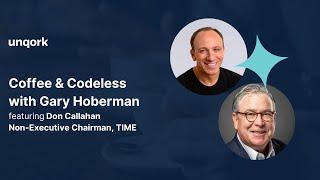 Coffee and Codeless feat. Don Callahan, Non-Executive Chairman at TIME