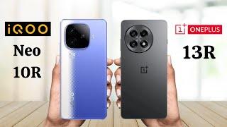 iQOO Neo 10R Vs OnePlus 13R - Full Comparison 2025