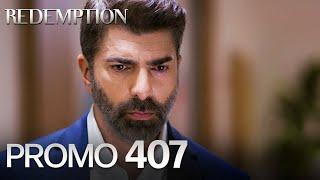 Esaret 407. Bölüm Fragmanı | Redemption Episode 407 Promo