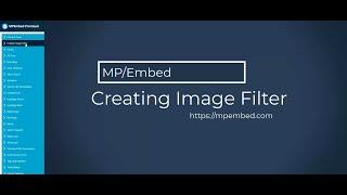 MPEMBED TUTORIAL #2 - CREATE IMAGE FILTER