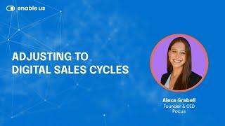 Adjusting to Digital Sales Cycles