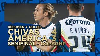 Resumen y goles | Chivas 4-3 América | Semifinal Copa GNP por México | CU