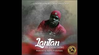 Lantan - My Everything (Produced By Jonezy Productions) (GoldenLionRecords)