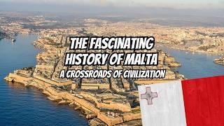 The Fascinating History of Malta: A Crossroads of Civilization