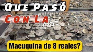 Cuantas MoNeDaS de PLaTa hay en mi VITRINA y La MACUQUINA de 8 Reales, Donde Está???