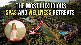 Luxury Spa and Wellness Retreats: The Ultimate Relaxation Experience