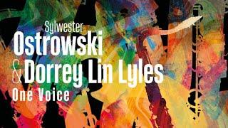 Sylwester Ostrowski & Dorrey Lin Lyles  - One Voice [Official Video]