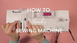 How to Thread a Sewing Machine