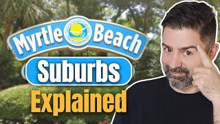 Living In Myrtle Beach 2024 (TOUR of ALL SUBURBS!)