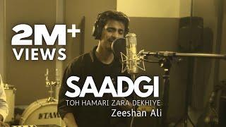 Saadgi toh hamari zara dekhiye | Zeeshan Ali | Bigfoot Music