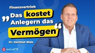 98 Milliarden Euro Schaden jährlich durch Falschberatung | Dr. Hartmut Walz | extraETF