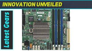 reviewSupermicro MBD-A2SDI-4C-HLN4F-B: Unleashing the Power of Intel Atom C3558!