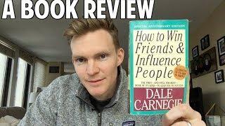 How to Win Friends and Influence People by Dale Carnegie Book Review