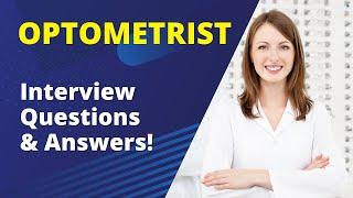 Optometrist Interview Questions with Answer Examples