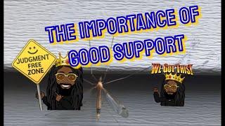 THE IMPORTANCE OF GOOD  SUPPORT EPISODE 15 Don Weezie is going live