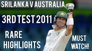 Srilanka V Australia | 3rd Test 2011 | Full Highlights | Must Watch!