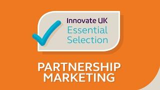 Innovate UK's Essential Startup & SME Business Tips for Partnership Marketing
